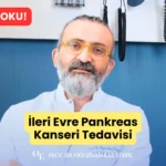 İleri Evre Pankreas Kanseri Tedavisi Nedir